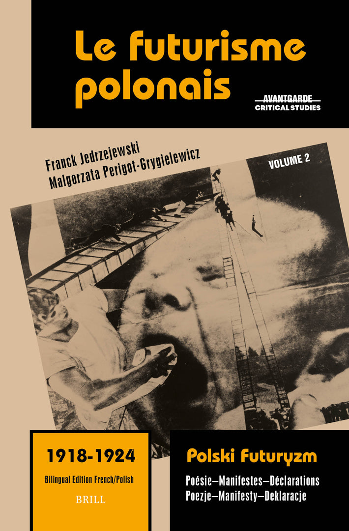 Cover image for Le futurisme polonais, 1918-1924/ Polski Futuryzm, 1918-1924 (Vol.2) ISBN 9789004726581